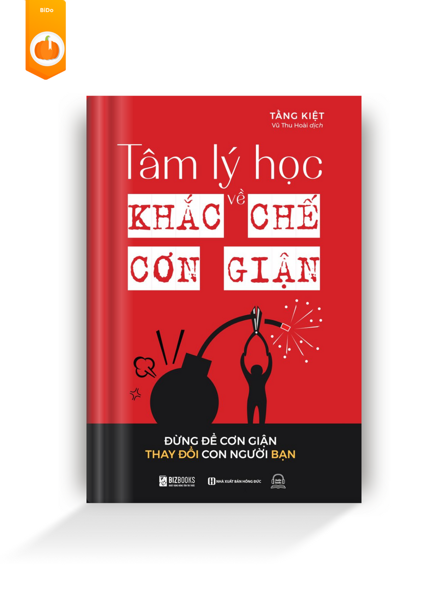 Tâm Lý Học Về Khắc Chế Cơn Giận: Đừng Để Cơn Giận Thay Đổi Con Người Bạn