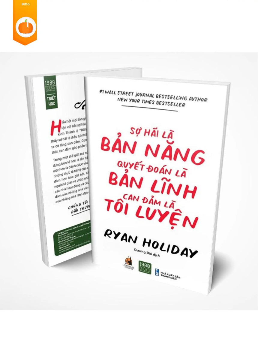 Sợ Hãi Là Bản Năng - Quyết Đoán Là Bản Lĩnh - Can Đảm Là Tôi Luyện - Bido - Tiệm Sách Việt tại Australia