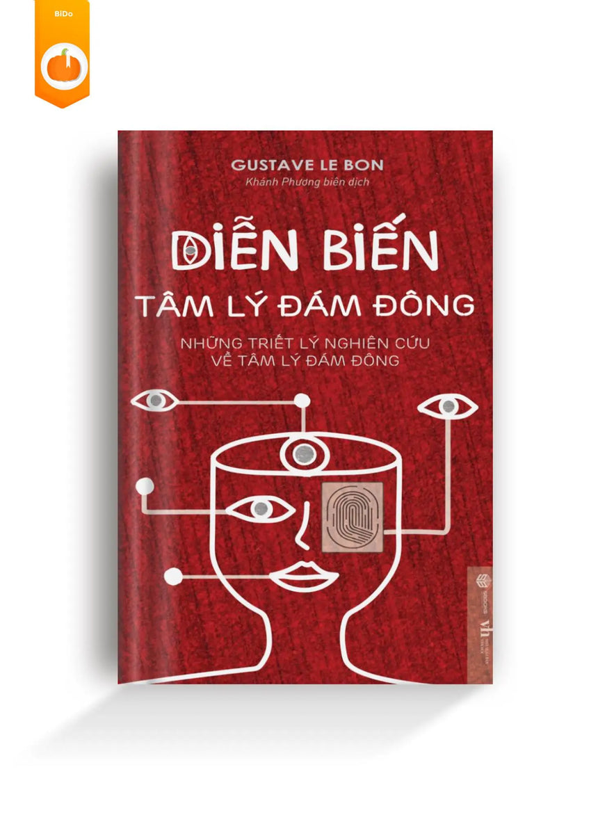 Diễn Biến Tâm Lý Đám Đông - Gustave Le Bon - Bido - Tiệm Sách Việt tại Australia