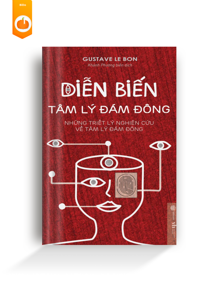 Diễn Biến Tâm Lý Đám Đông - Gustave Le Bon