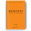 MANIFEST - 7 Bước Để Thay Đổi Cuộc Đời Bạn Mãi Mãi