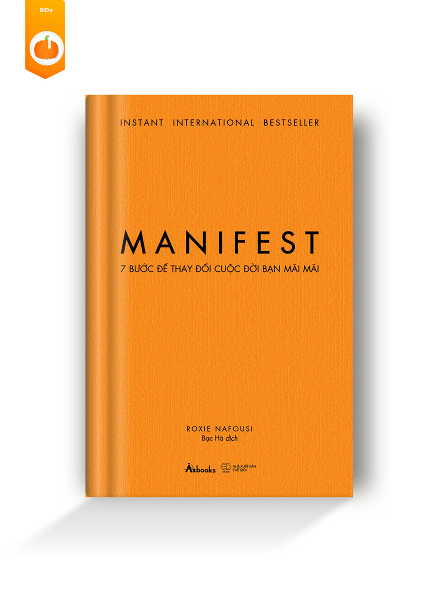 MANIFEST - 7 Bước Để Thay Đổi Cuộc Đời Bạn Mãi Mãi