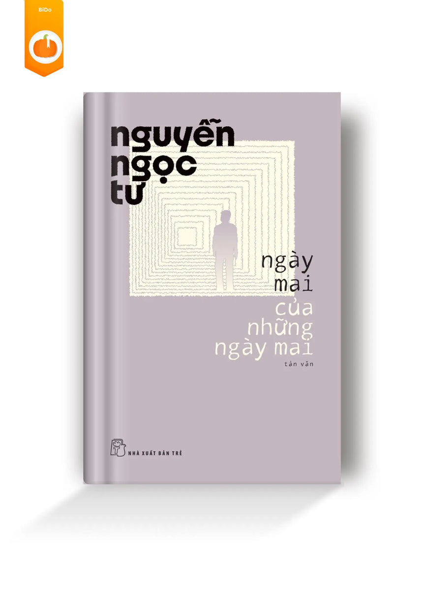 NGÀY MAI CỦA NHỮNG NGÀY MAI - Nguyễn Ngọc Tư - Bido - Tiệm Sách Việt tại Australia