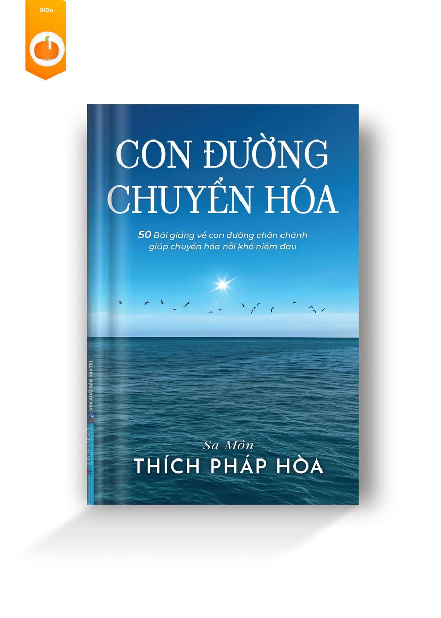 [ĐẶT TRƯỚC] Con Đường Chuyển Hóa - Thích Pháp Hòa - Bido - Tiệm Sách Việt tại Australia