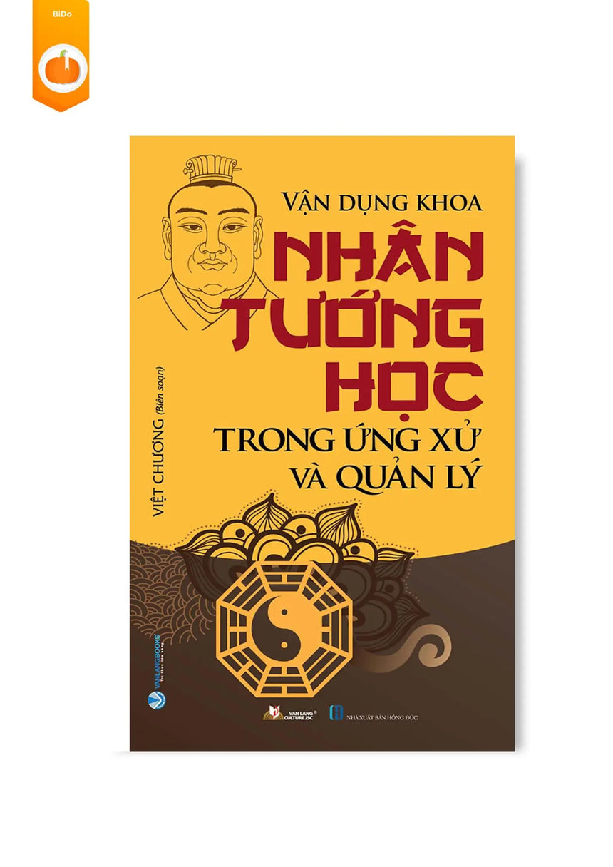 [pre-order] Vận Dụng Khoa Nhân Tướng Học Trong ứng Xử & Quản Lý BiDo - Tiệm Sách Việt