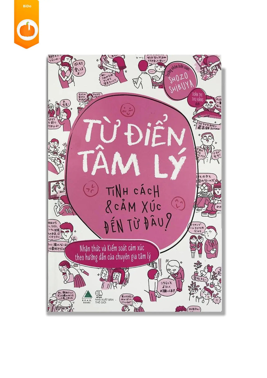 [pre-order] Từ Điển Tâm Lý - Tính Cách Và Cảm Xúc Đến Từ Đâu? BiDo - Tiệm Sách Việt