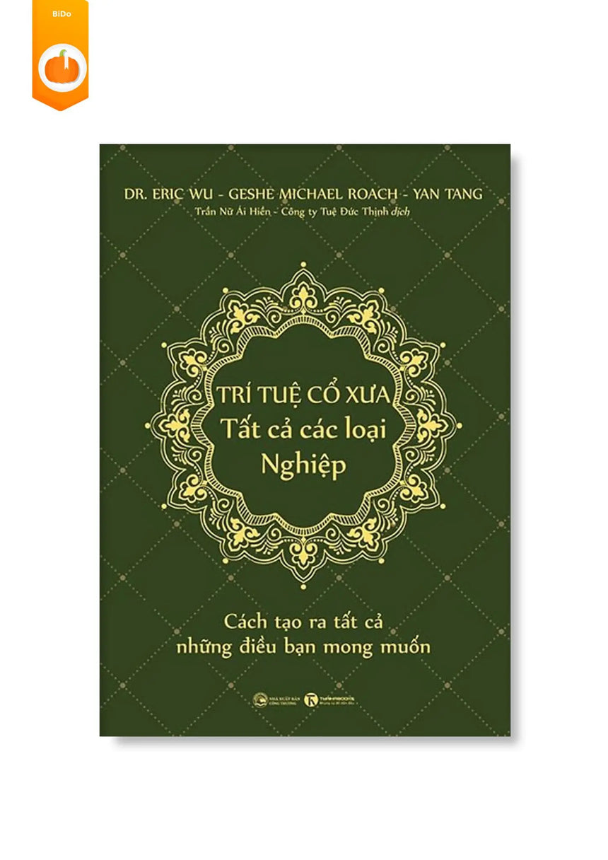 [pre-order] Trí Tuệ Cổ Xưa - Tất Cả Các Loại Nghiệp BiDo - Tiệm Sách Việt