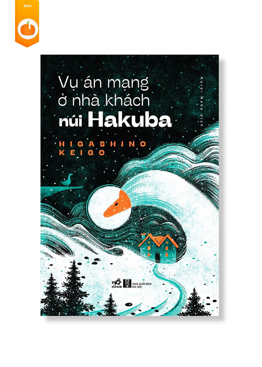 Vụ Án Mạng Ở Nhà Khách Núi Hakuba - Higashino Keigo - Bido - Tiệm Sách Việt tại Australia