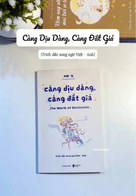 [pre-order] Sách song ngữ Anh Việt - Càng Dịu Dàng, Càng Đắt Giá - The Worth Of Gentleness Bido - Tiệm Sách Việt tại Australia