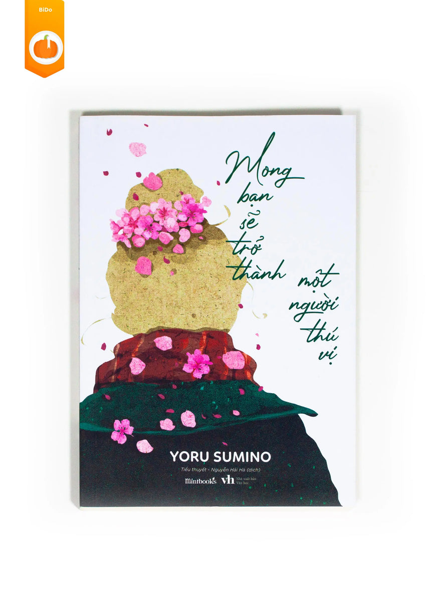 [pre-order] Mong Bạn Sẽ Trở Thành Một Người Thú Vị BiDo - Tiệm Sách Việt