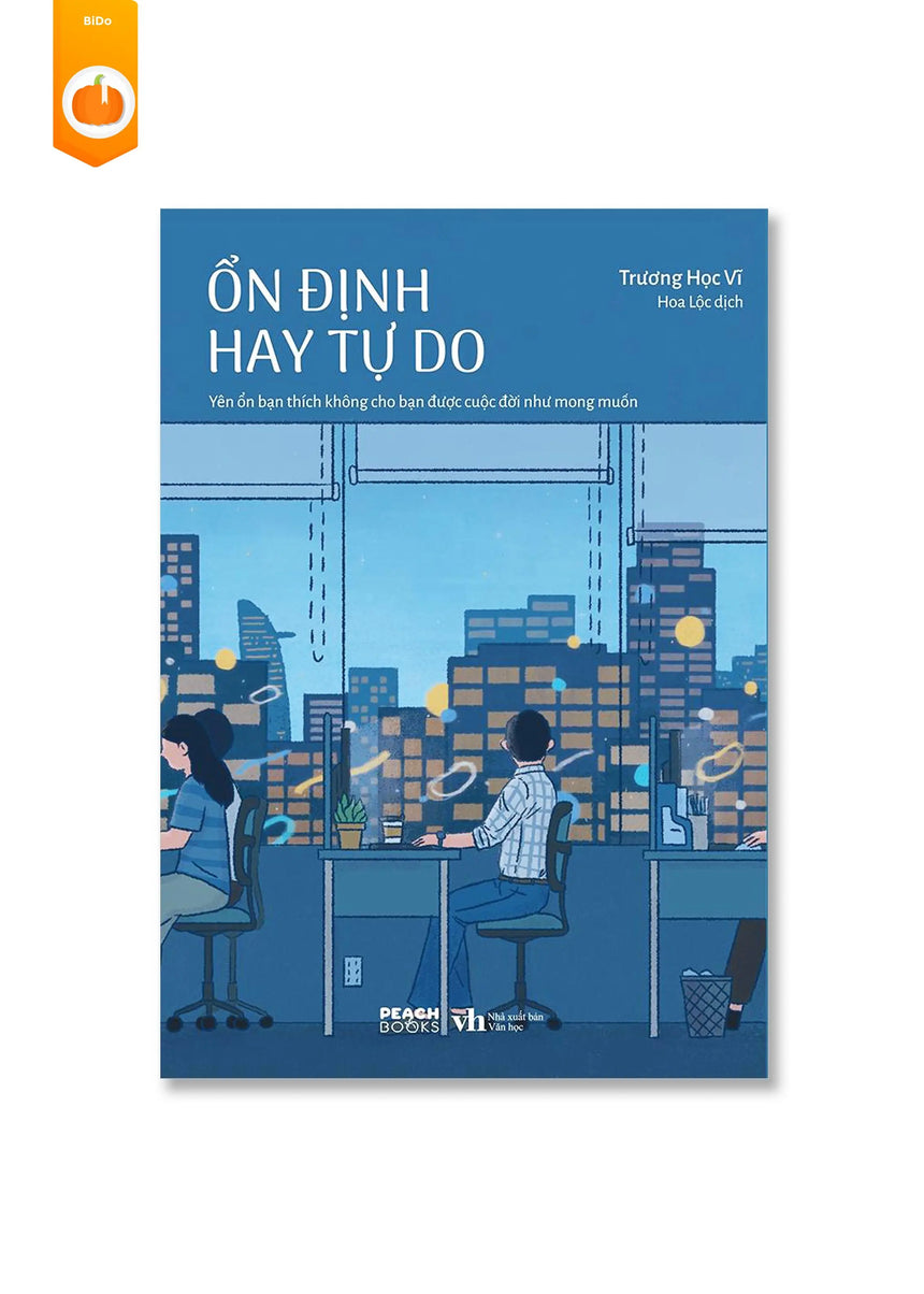 [pre-order] Ổn Định Hay Tự Do BiDo - Tiệm Sách Việt