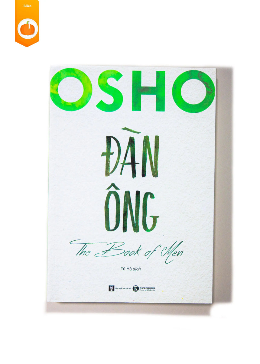 Osho Đàn Ông - The Book Of Men - Bido - Tiệm Sách Việt tại Australia