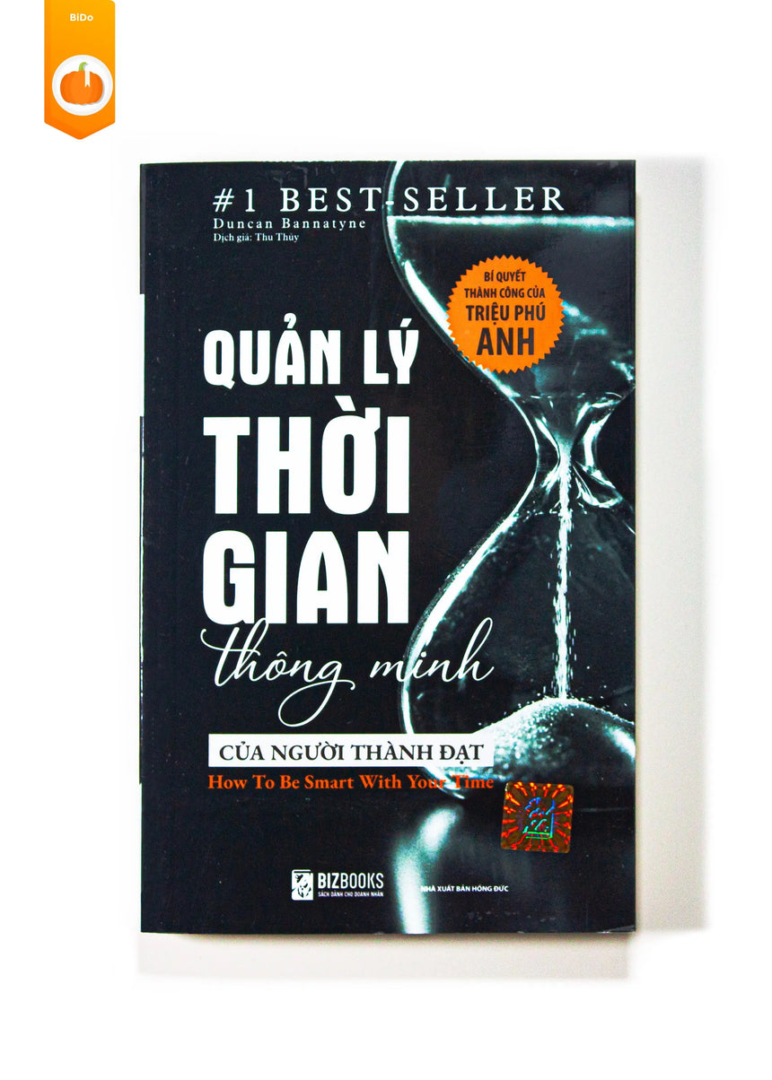 [pre-order] Quản Lý Thời Gian Thông Minh Của Người Thành Đạt - Ducan Banatyne BiDo - Tiệm Sách Việt