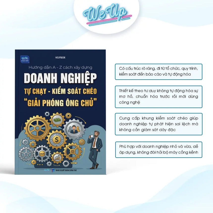 Hướng Dẫn A-Z Xây Dựng Doanh Nghiệp Tự Chạy - Giải Phóng Ông Chủ Bido - Tiệm Sách Việt tại Australia