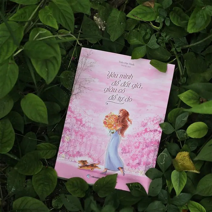 [pre-order] Yêu Mình Để Đắt Giá, Giàu Có Để Tự Do Bido - Tiệm Sách Việt tại Australia