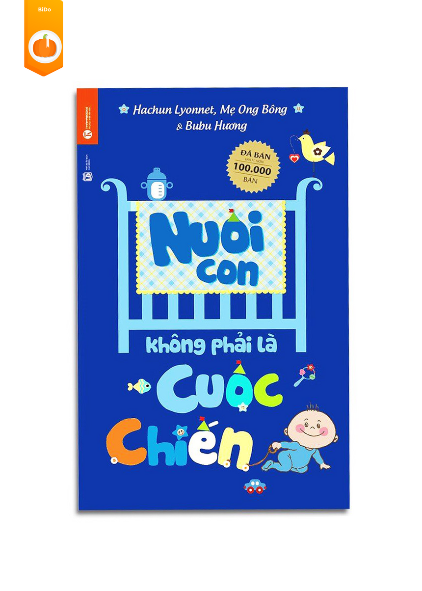 Nuôi Con Không Phải Là Cuộc Chiến