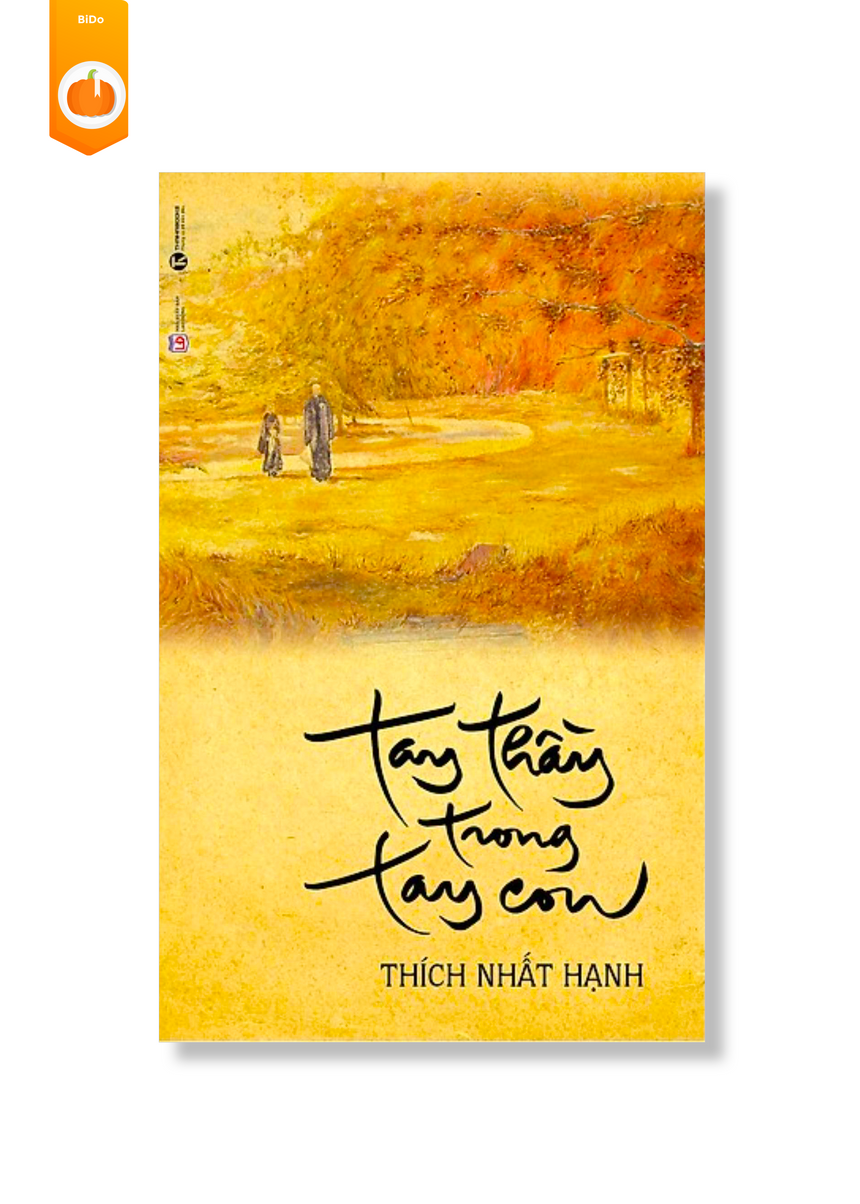 Tay Thầy Trong Tay Con - Thích Nhất Hạnh