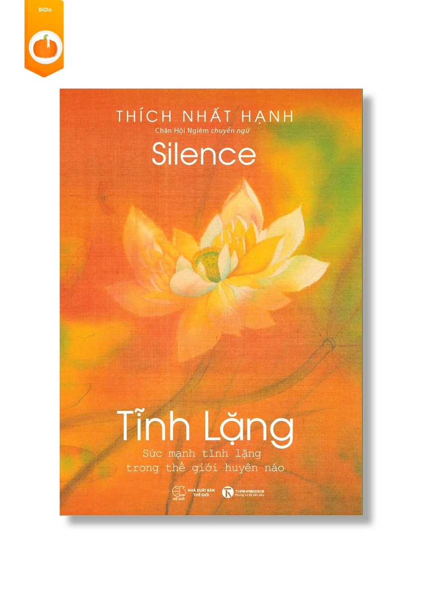 Tĩnh Lặng - Thích Nhất Hạnh