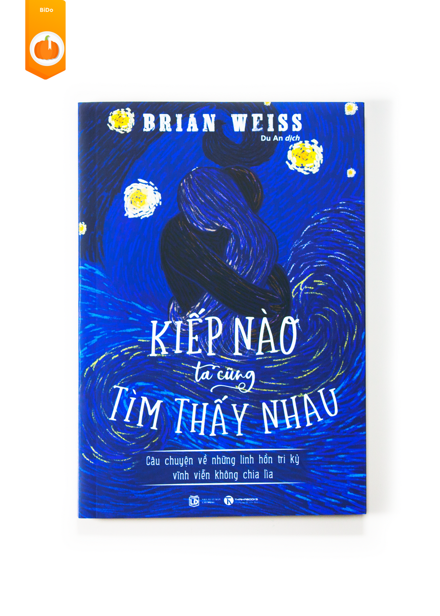 Kiếp Nào Ta Cũng Tìm Thấy Nhau - Brian L. Weiss